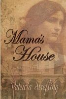 Cover of Mama's House by Patricia Strefling