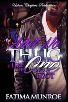 Aint No Thug Like the One I Got