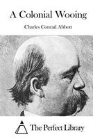 Charles Conrad Abbott's Latest Book