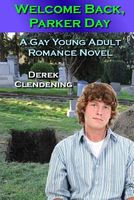 Cover of Welcome Back, Parker Day by Derek Clendening