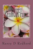 Cover of Sweet Georgia Mine by Kerry D. Redford