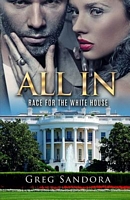Cover of All in: Race for the White House by Greg Sandora