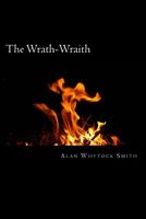 Cover of The Wrath-Wraith by Alan Whytock Smith