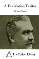 Cover of A Fascinating Traitor by Richard Savage