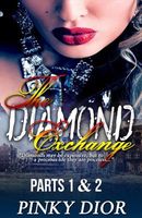 Cover of The Diamond Exchange 1 & 2 by Pinky Dior