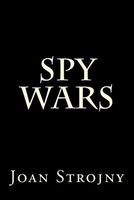 Cover of Spy Wars by Joan Strojny