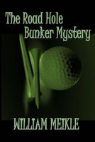 The Road Hole Bunker Mystery