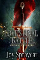 Cover of Love's Final Battle by Joy Spraycar