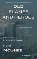 Old Flames and Heroes