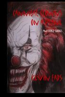 Cannibal Clowns on a Plane and Other Stories