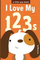 Cover of I Love My 123s by Mary Lee