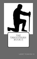 The Targothian: Book II