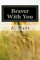 Braver with You