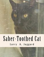 Cover of Saber-Toothed Cat by Larry A. Jaggard