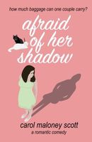 Afraid of her Shadow