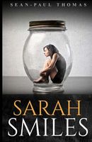 Cover of Sarah Smiles by Sean-Paul Thomas
