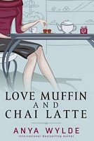 Love Muffin and Chai Latte