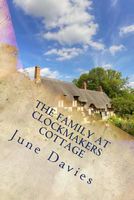 Cover of The Family at Clockmakers Cottage by June Davies