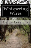 Cover of Whispering Wires by Henry Leverage