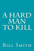 A Hard Man to Kill