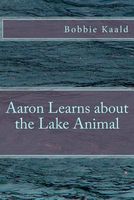 Aaron Learns about the Lake Animal