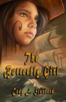 Cover of The Butterfly Girl by Cody L. Stanford