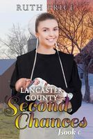 Lancaster County Second Chances Book 6