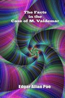 The Facts in the Case of M. Valdemar