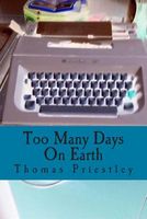 Cover of Too Many Days on Earth by Thomas Priestley