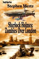 Sherlock Holmes: Zombies Over London