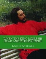 When the King Loses His Head and Other Stories