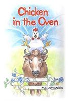 Cover of Chicken in the Oven by M.C. Arvanitis