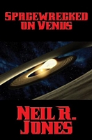 Cover of Spacewrecked on Venus by Neil R. Jones