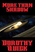 Cover of More than Shadow by Dorothy Quick