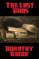 Cover of The Lost Gods by Dorothy Quick