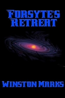 Cover of Forsyte's Retreat by Winston Marks
