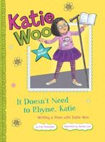 It Doesn't Need to Rhyme, Katie: Writing a Poem with Katie Woo