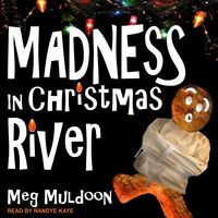 Madness in Christmas River