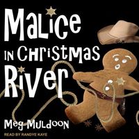 Malice in Christmas River