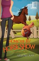 Homicide by Horse Show