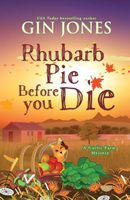 Rhubarb Pie Before You Die