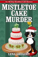 Mistletoe Cake Murder