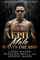Alpha Male Wants the Bbw