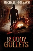 Cover of Bloody Gullets by Michael Golvach