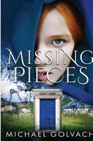 Cover of Missing Pieces by Michael Golvach