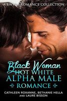 Black Woman Hot White Alpha Male Romance