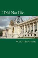 Cover of I Did Not Die by Mark Simpson