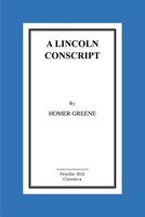 A Lincoln Conscript