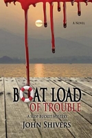 Boat Load of Trouble
