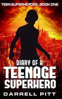 Diary of a Teenage Superhero